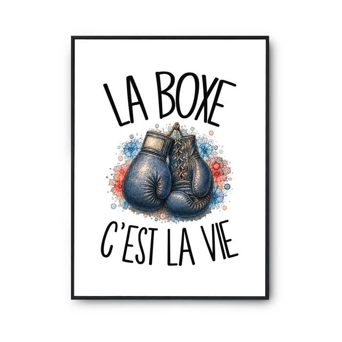 Poster La boxe c'est la vie | Affiche Papier Photo 310 g Finition Perlée Format Taille A4 | Décoration Murale Salon Chambre Bureau