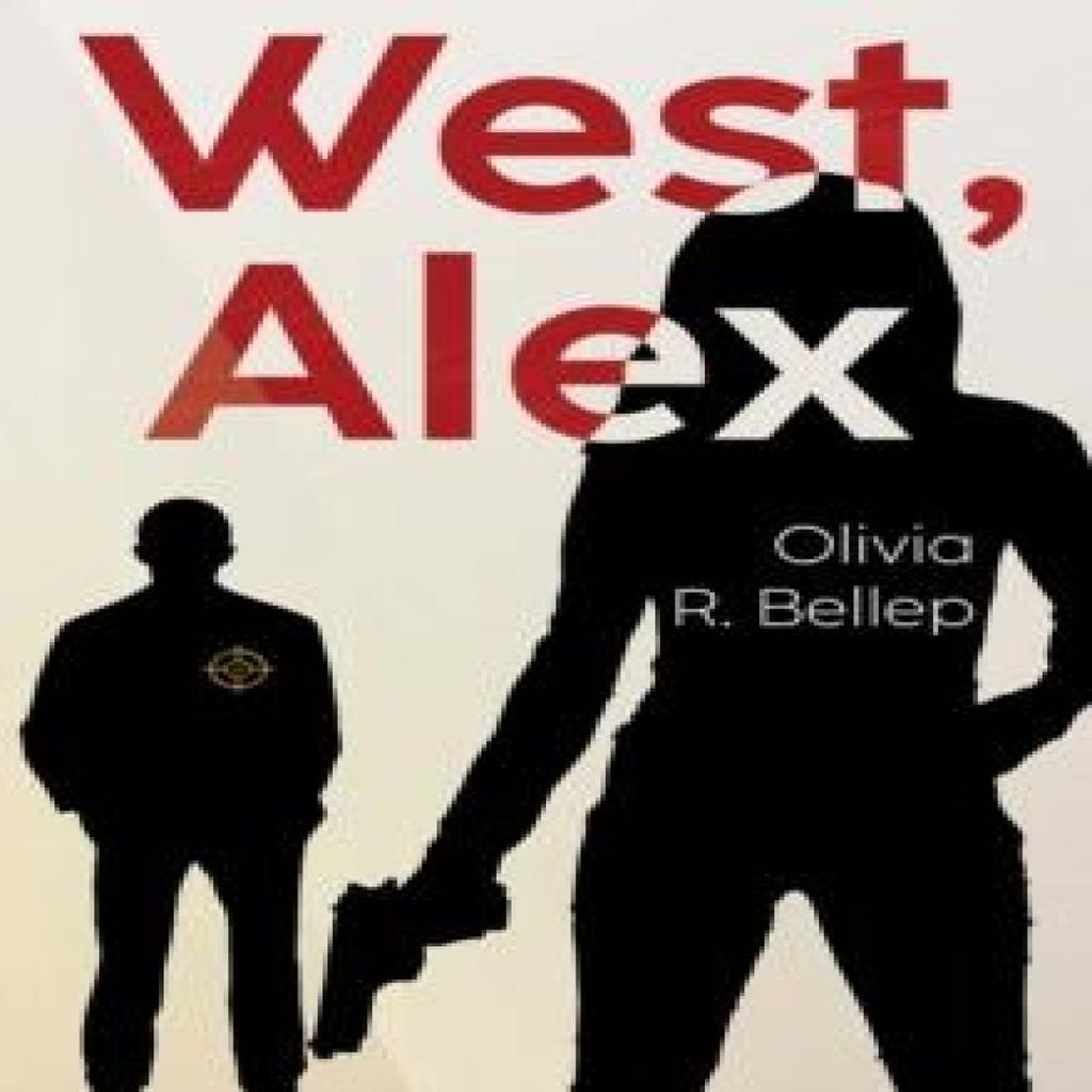 West Alex by Olivia R. Bellep Paperback Book 9781837943258