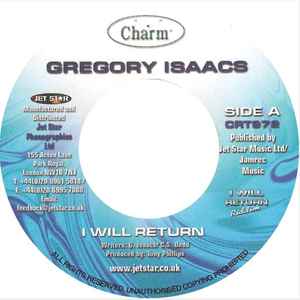 7inch Record GREGORY ISAACS - I Will Return CRT972 Charm UK Reggae, Ska & Dub Used