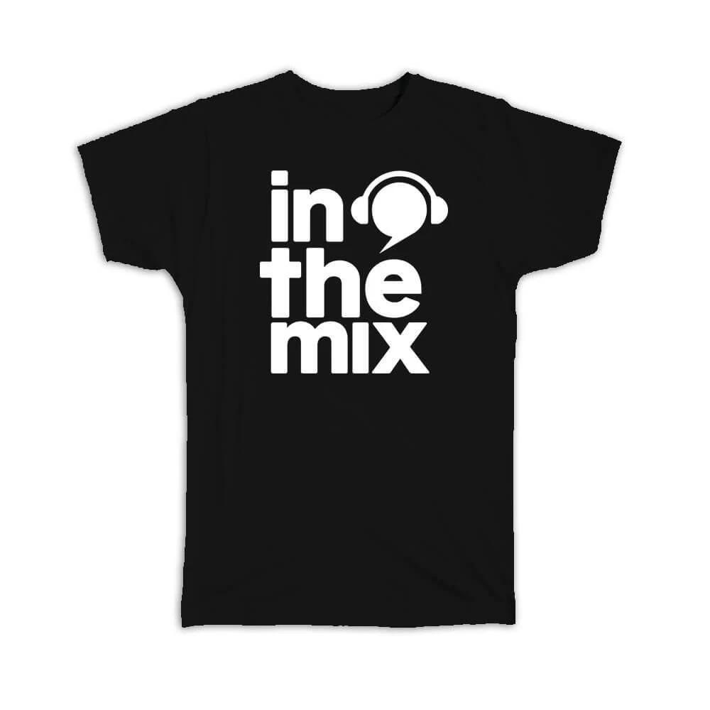 

Gift T-Shirt : In The Mix Black And White Wall Poster Decor Headphones Musical 4XL