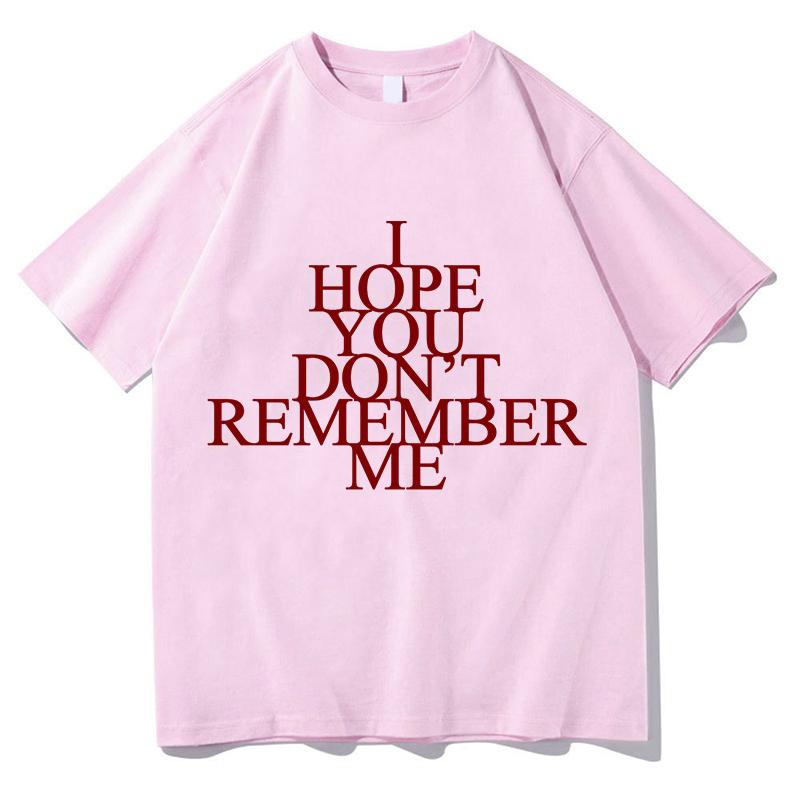 

Baby Queen I Hope You Dont Remember Me T Shirt 80s Unixes Fashion Funny Summer Vintage Casual Short Sleeve Tshirt Streetwear 4XL