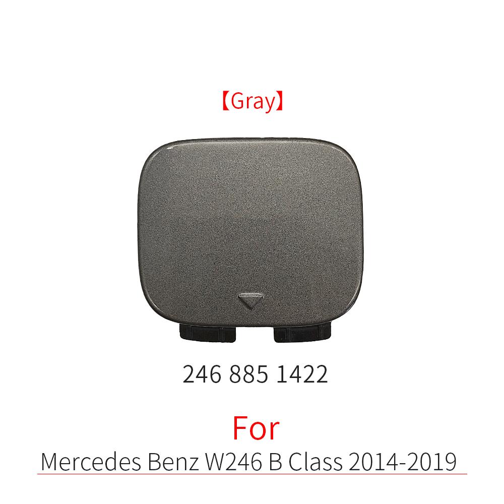 

For Mercedes W246 Car Rear Bumper Tow Hook Cover Cap Black For Benz B Class B180 B200 B220 B260 2014- 2468851422 сірий колір