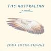 The Australian by Emma SmithStevens Paperback Book 9781938603297
