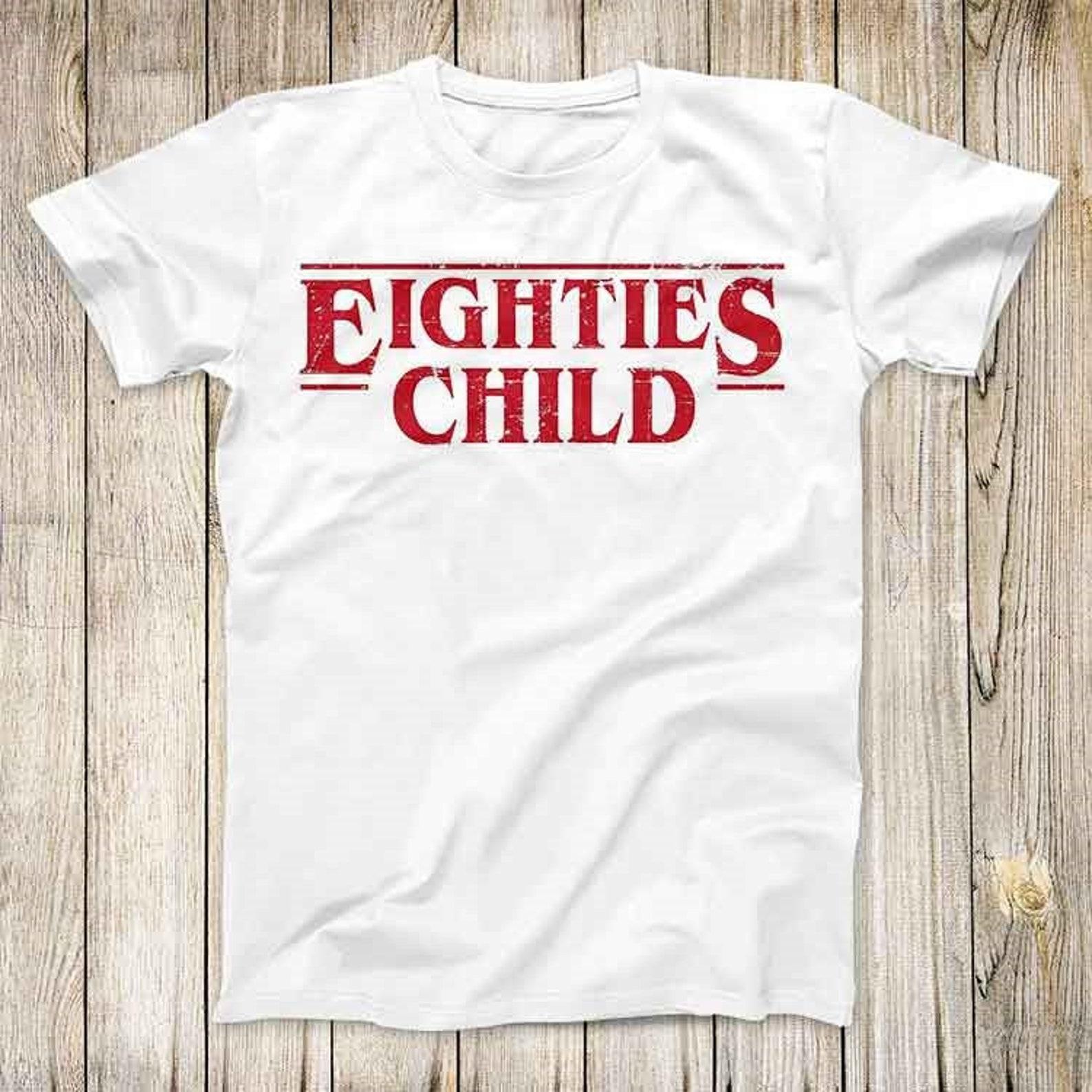 Eighties Stranger Child Tee Funny Things Parody Top Cool Typography Design Men Women Fashion Artwork Gift T-Shirt 2835 S