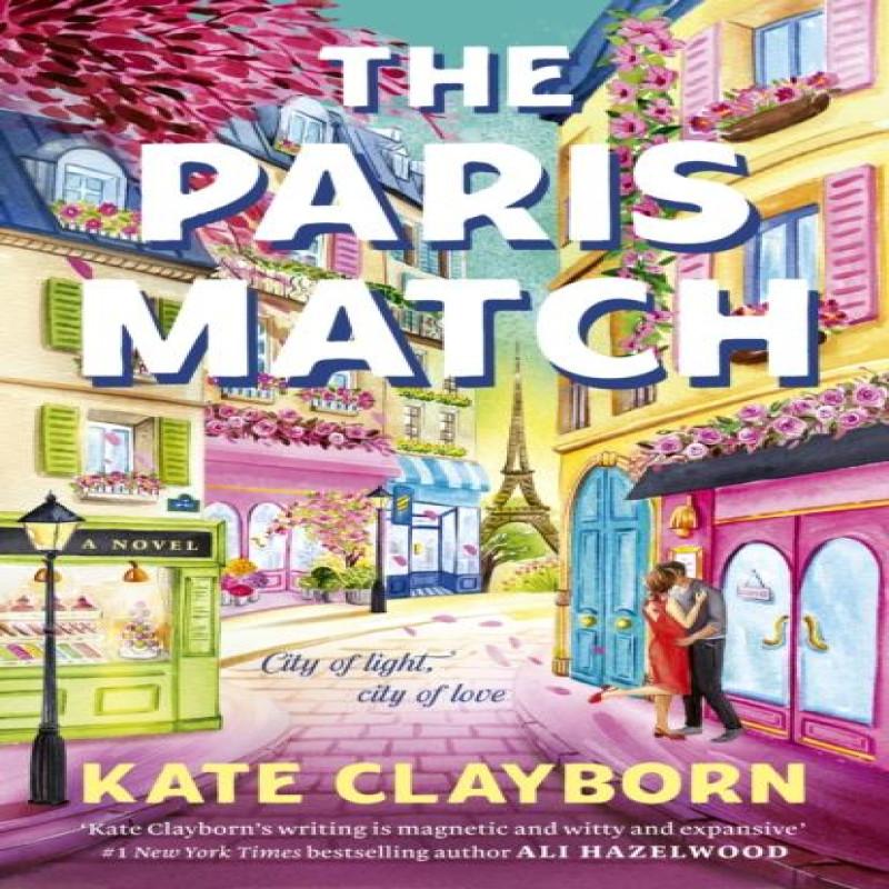 The Paris Match by Kate Clayborn Paperback Book 9780349442723
