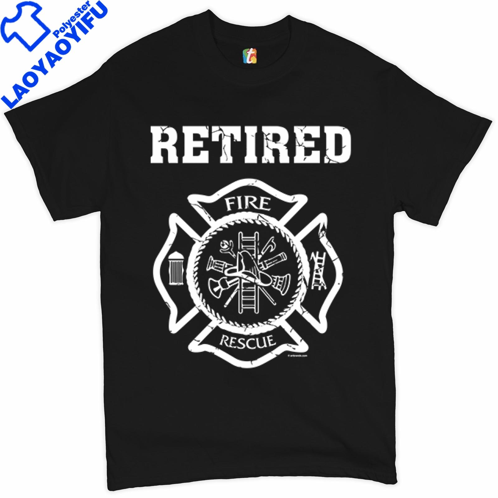 

Retired Firefighter Badge Tshirt Fire and Rescue Fire DepartUnisext Unisexs Tee Polyester Camiseta Short Sleeved Unisex Tee 4XL