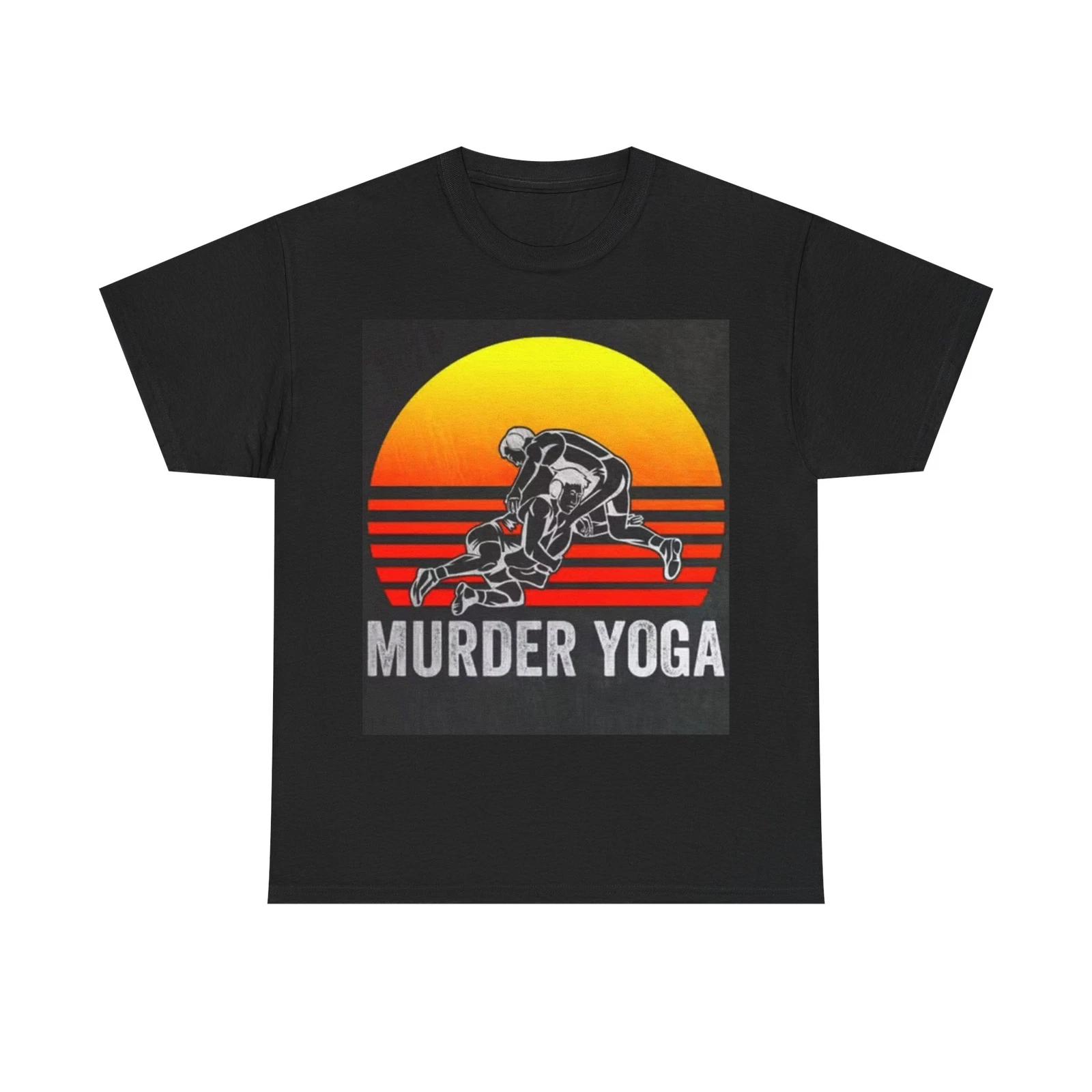 Men s and Women s T-shirts Murder Yoga L