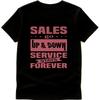Customer Service Quote T Shirt Sales Motivational Tee Service Stays Forever