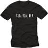 Men's BLA. BLA. BLA. Funny Slogan Black Graphic Tee - Cool Quote Gift for Him