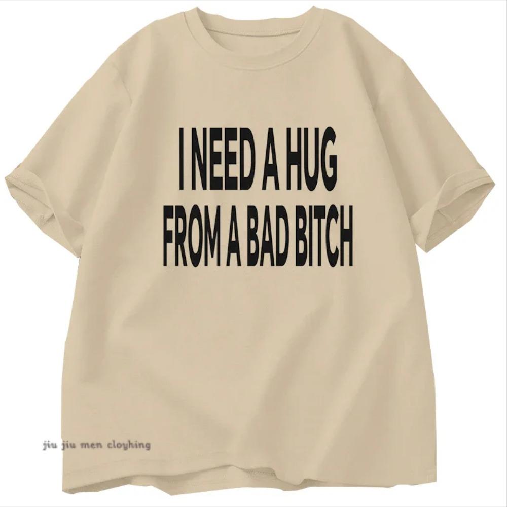 I Need A Hug From A Bad T-shirts Men Cotton Short Sleeve T Shirt Ummer Print Casual Printed Basic Mens Designer Basic Tees Tops