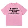 My Intrusive Thoughts Sound Like This T Shirt ROSALÍA Lux Berghain Letter Graphic Men Women Oversized TShirt Cotton Tees Shirts