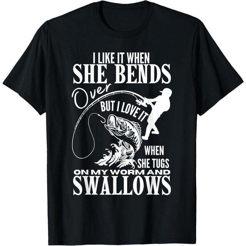 100% Cotton I Like It When She Bends Over Fishing Dad Funny Fathers Day T-Shirt S разноцветный
