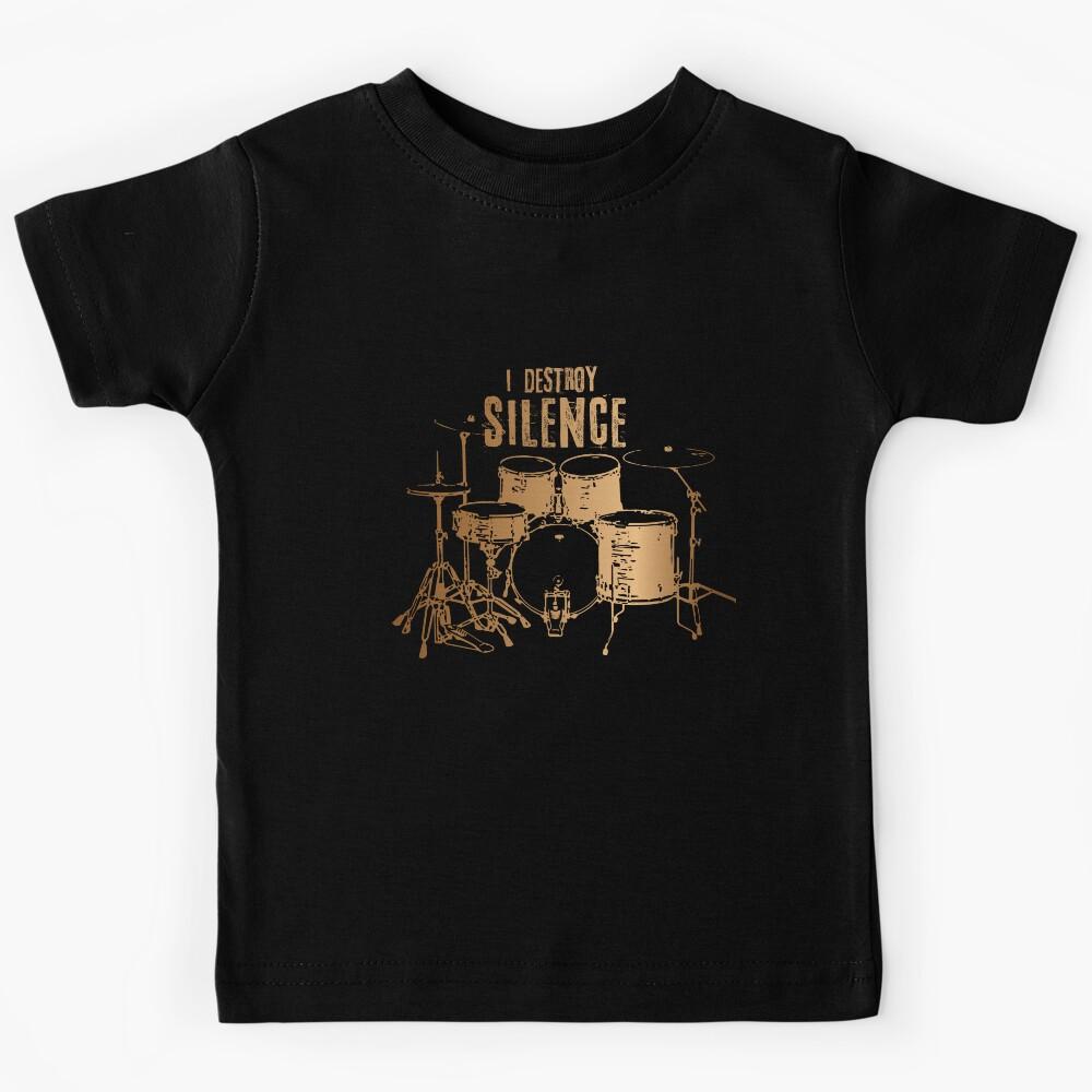 Drum I Destroy Silence Kids T-Shirt 150