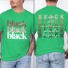 Black Excellence Pride History Print T Shirt Unisex Unisex Fashion Front Back Print Tees Inspirational Quote Juneteenth Tshirts