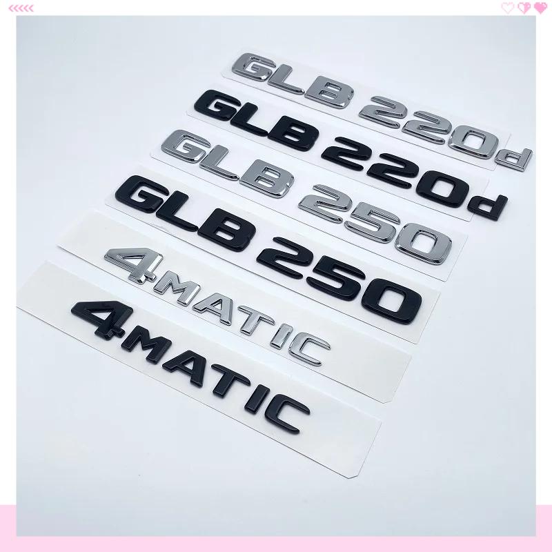 After 2017 Black Silver Letters Emblem Badge for Mercedes Benz W247 GLB220d GLB250 4Matic Car Styling Trunk Nameplate Sticker LZ4