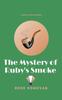 Bok The Mystery Of Rubys Smoke 3 Ruby Dove Mysteries by Rose Donovan - Hardback