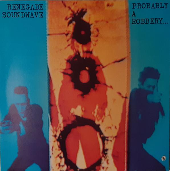 

12-дюймовая пластинка RENEGADE SOUNDWAVE Probably A Robbery Space Gladiato 7755430 MUTE 1990 Канада Танцевальная Электроника Б/у