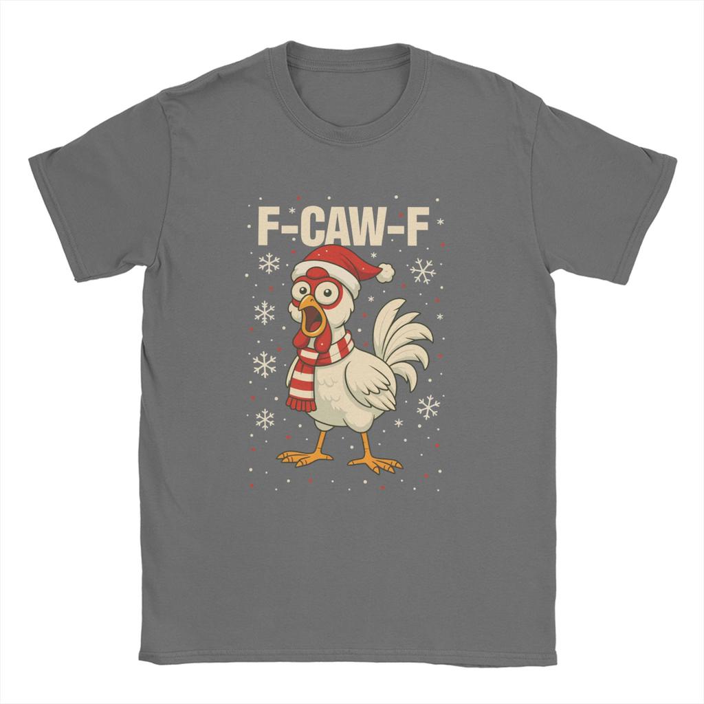 F Caw F Rooster Funny Bird Fcawf Chicken  T-Shirts Men Fashion Cotton Tee Shirt O Neck Short Sleeve T Shirt Plus Size Clothing