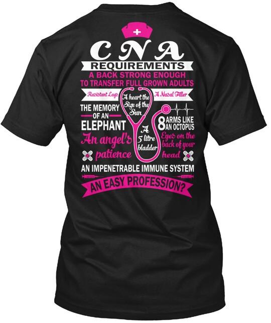 Cna Requirements TShirt Made in the USA Size S to 5XL Unisex T-Shirt