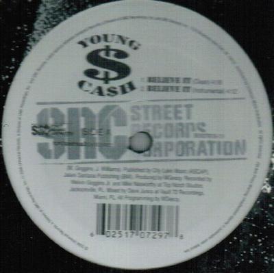 12inch Record YOUNG CASH - Believe It B000761811 Street Records  2006 US Rap & Hip-Hop/R&B Used
