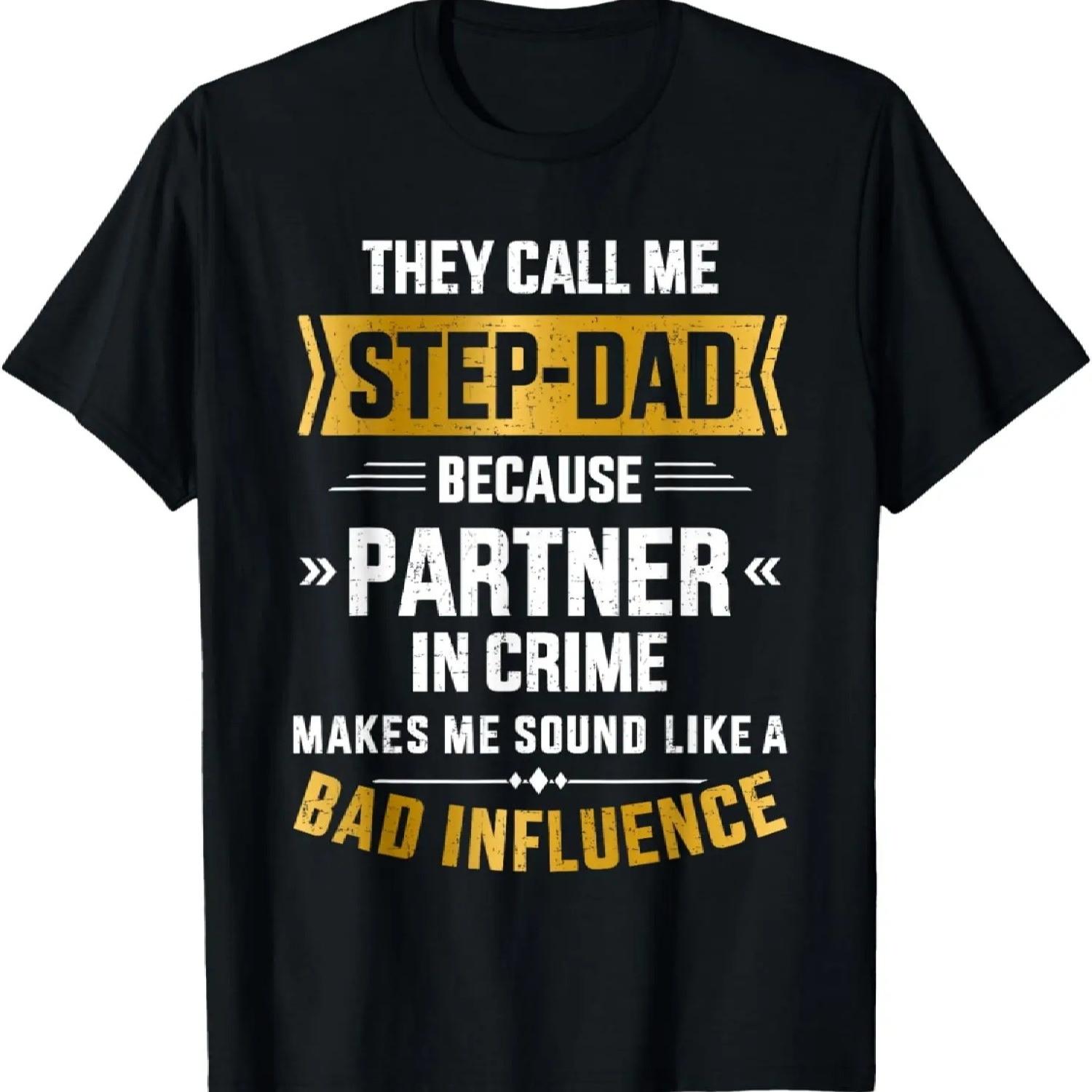 

Call me step-dad partner in crime for father s day T-Shirt XXXXXL чорний