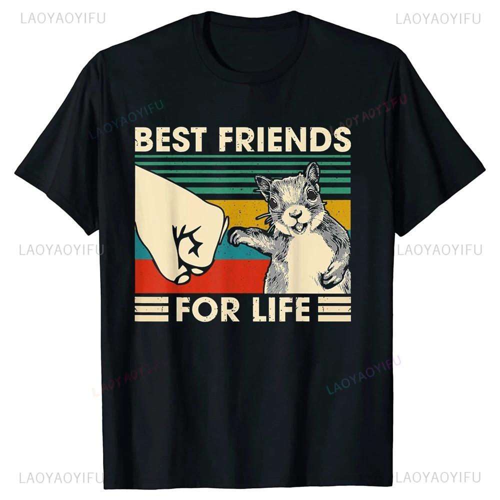 Funny Retro Vintage Squirrel Best Friend for Life T Shirts Graphic Cotton Streetwear Birthday Gifts Summer Style Streetwear Tees