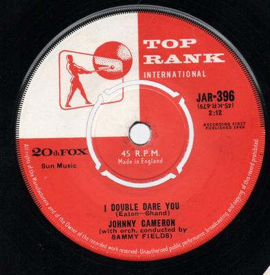 7inch Record JOHNNY CAMERON (2) - I Double Dare You JAR396 Top Rank Intern 1960 UK Pop Used