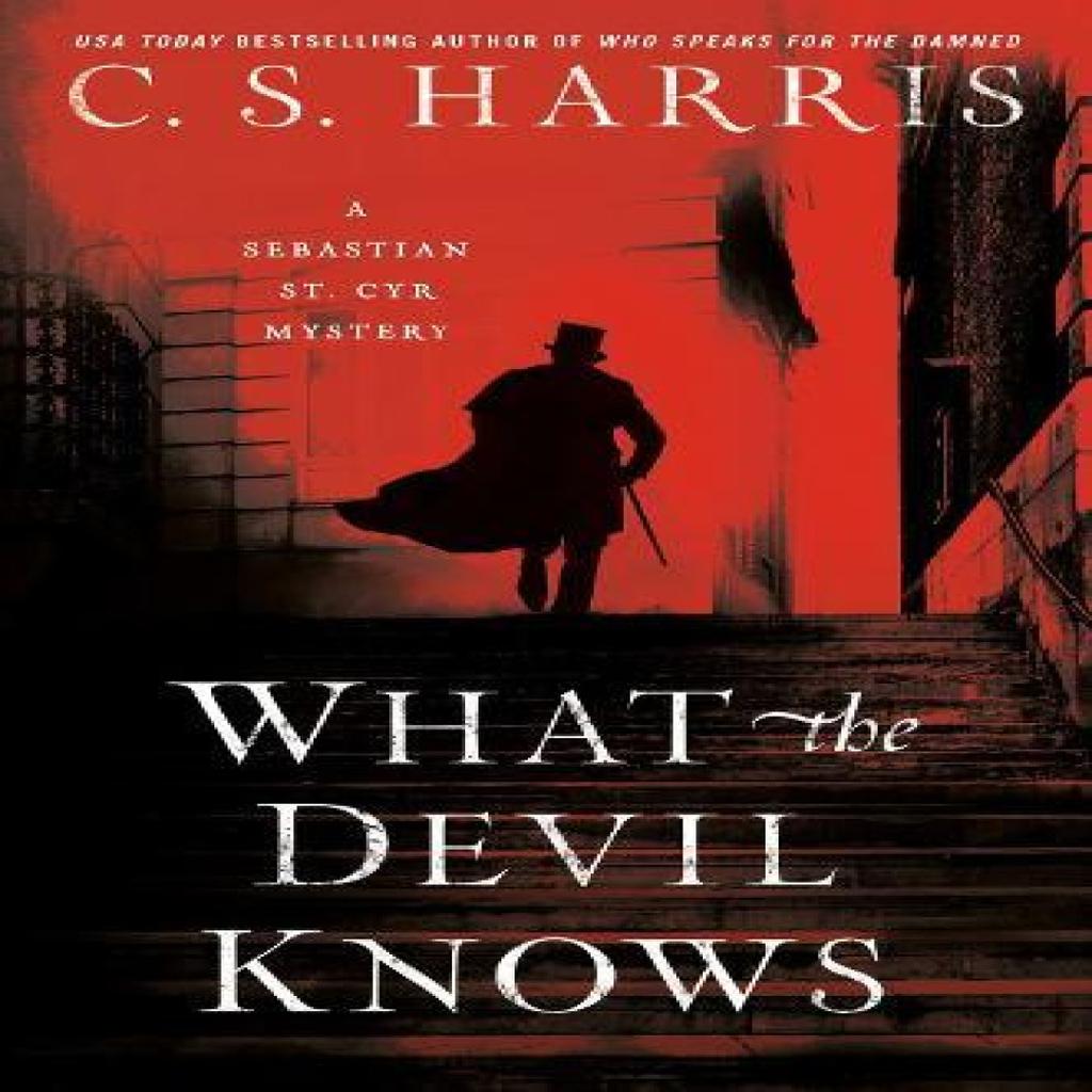 What The Devil Knows by C.S. Harris Paperback Book 9780593102688