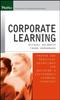 The Corporate Learning : Proven and Practical Guidelines for Building a Sustainable Learning Strategy Book