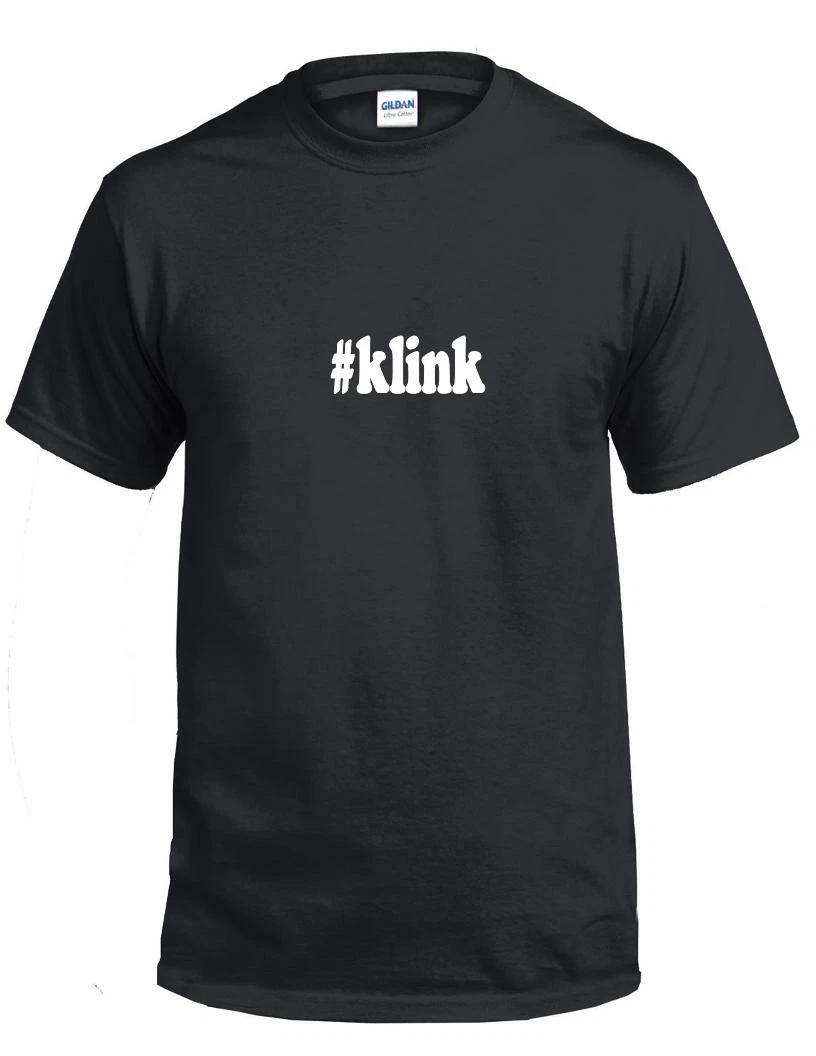 

#klink T-Shirt Hashtag Klink Funny Gift Black White Cotton Tee Shirt S