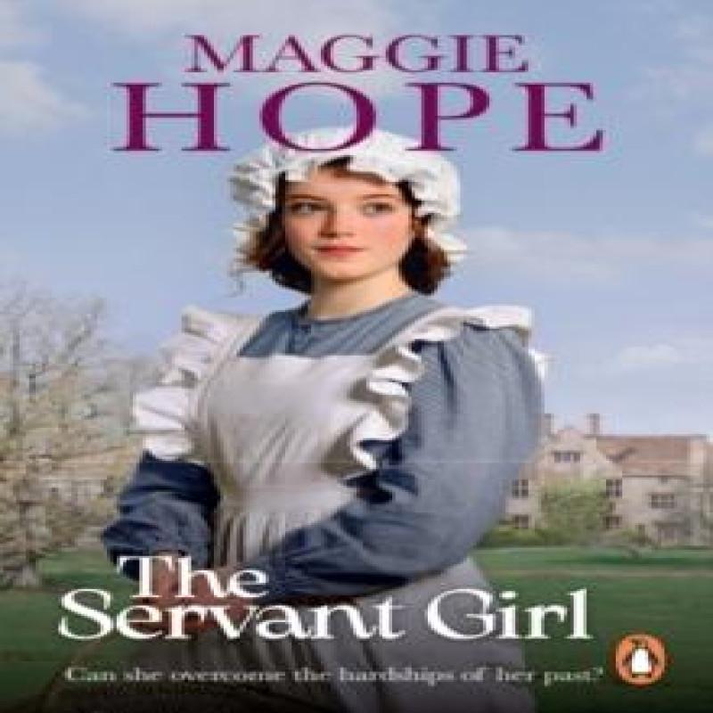 The Servant Girl by Maggie Hope Paperback Book 9781529948622