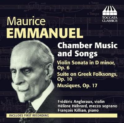 CD FRÉDÉRIC INGREAU, HÉLÈNE EBLER, FRA - Maurice Emmanuel: Musique de chambre et TOCC0231 Toccata Classic 2014 Royaume-Uni Classique Occasion