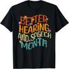 Retro Besser Hören und Sprechen Monat Logopäde SLP T-Shirt