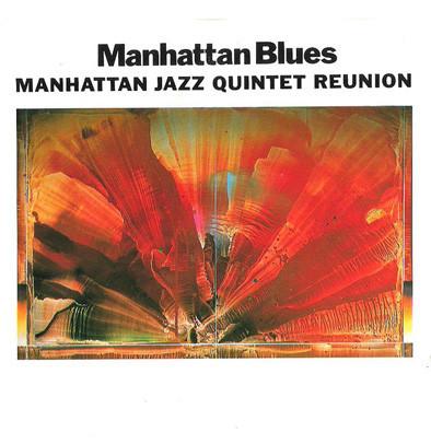 

CD MANHATTAN JAZZ QUINTET - Manhattan Blues ALCR25 Sweet Basil 2001 Japan Jazz