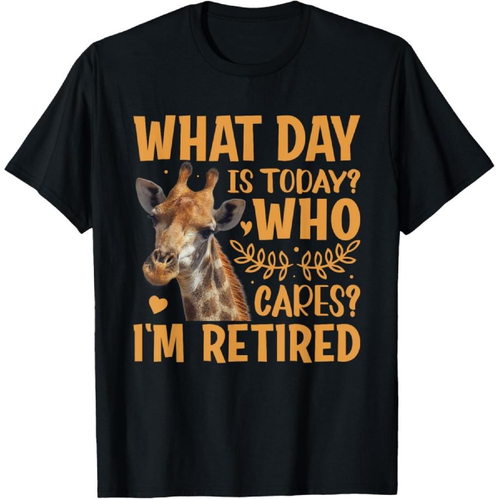 Giraffe - What Day Is Today Who Cares I'm Retired Retirement T-Shirt