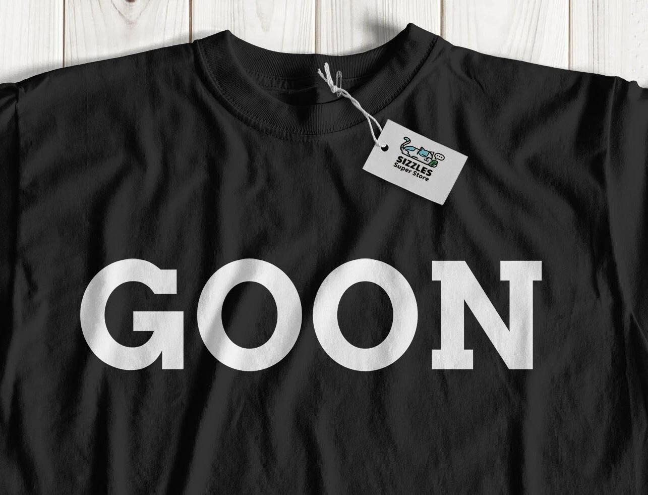 

Unisex Funny Goon T-Shirt Silly Gooner Joke And Gooning Tees 3XL