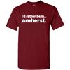 Ich wäre lieber in Amherst - Sport-T-Shirt mit Heimatstolz - Granatrot