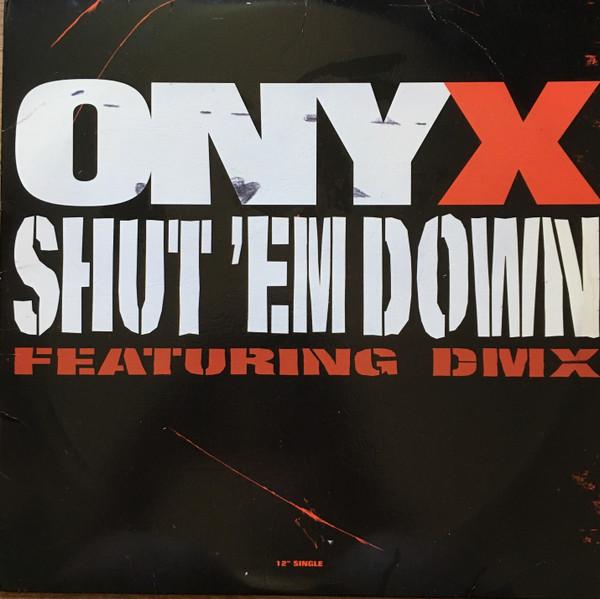 

12inch Record ONYX, DMX - Shut Em Down Def2131 JMJ 1998 US Rap & Hip-Hop/R&B Used