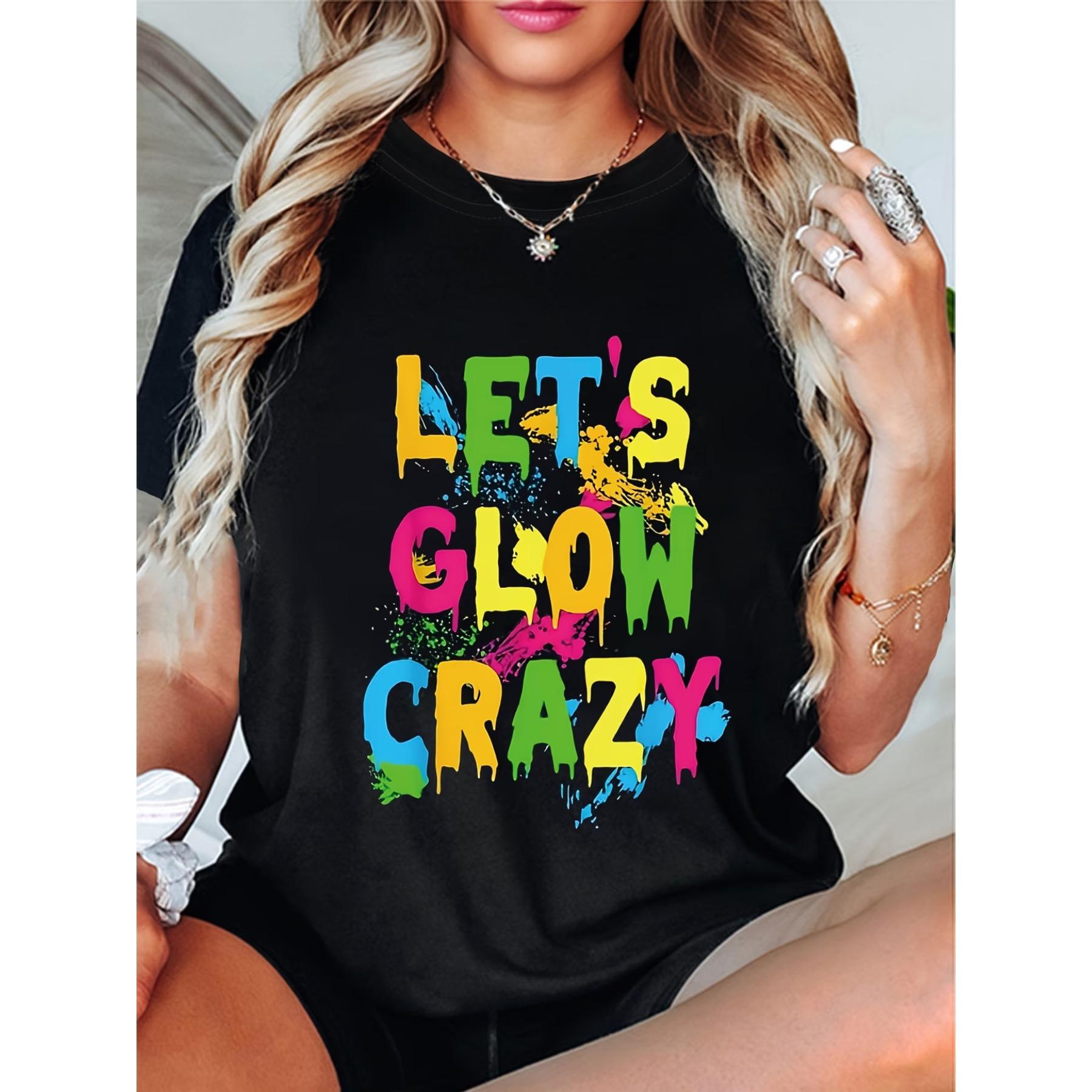 Футболка с графическим принтом LETS GLOW CRAZY, с коротким рукавом, круглым вырезом, повседневный топ для лета и весны, женская одежда S чёрный