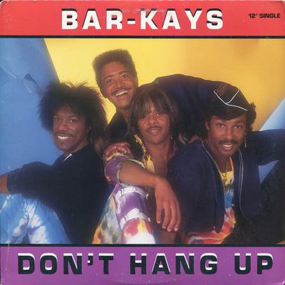 12-inch Plaat BAR-KAYS - Don't Hang Up 8700181 Mercury 1987 VS Soul/Funk Gebruikt