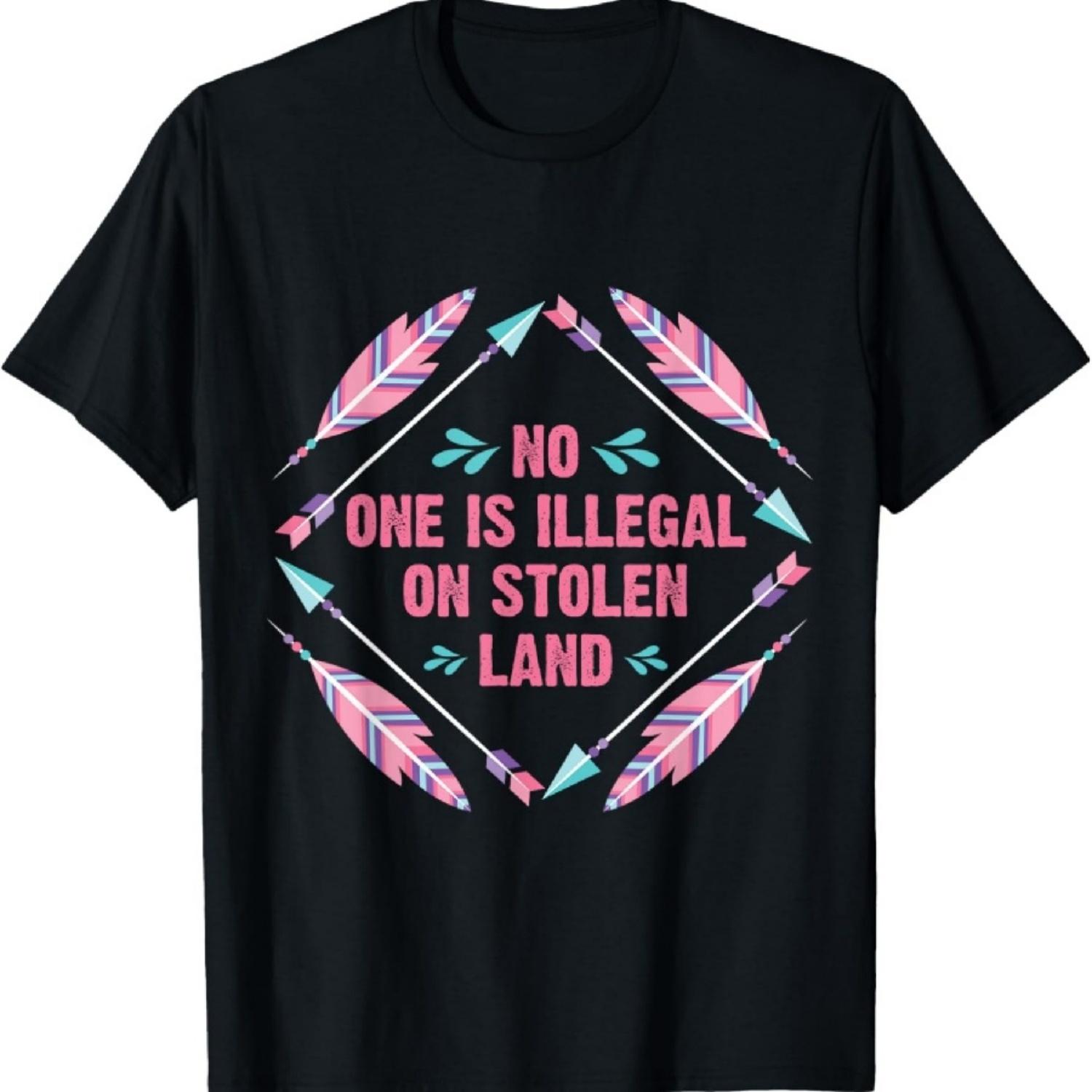 No One is Illegal On Stolen Land Immigration T-Shirt XXXXXL чёрный