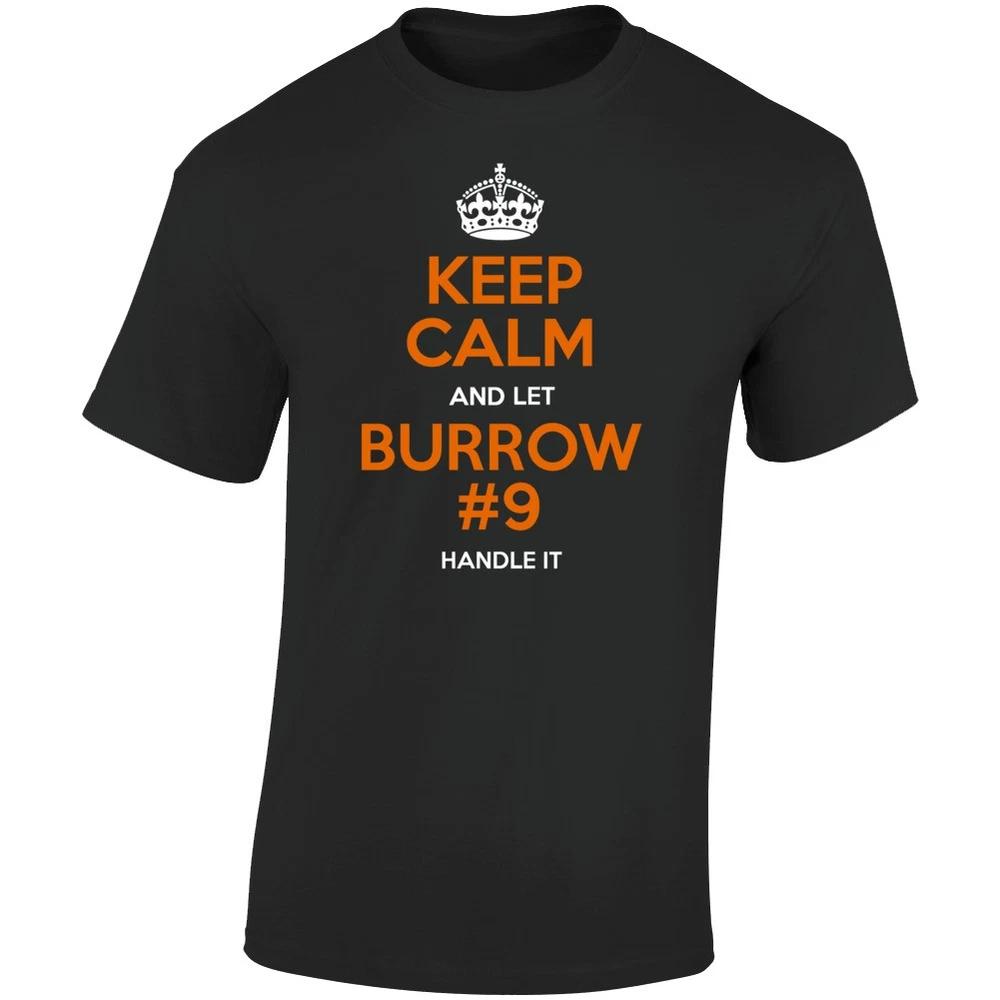 Keep Calm And Let Joe Burrow 9 Handle It Cincinnati Bengal Qb Football Fan T S S