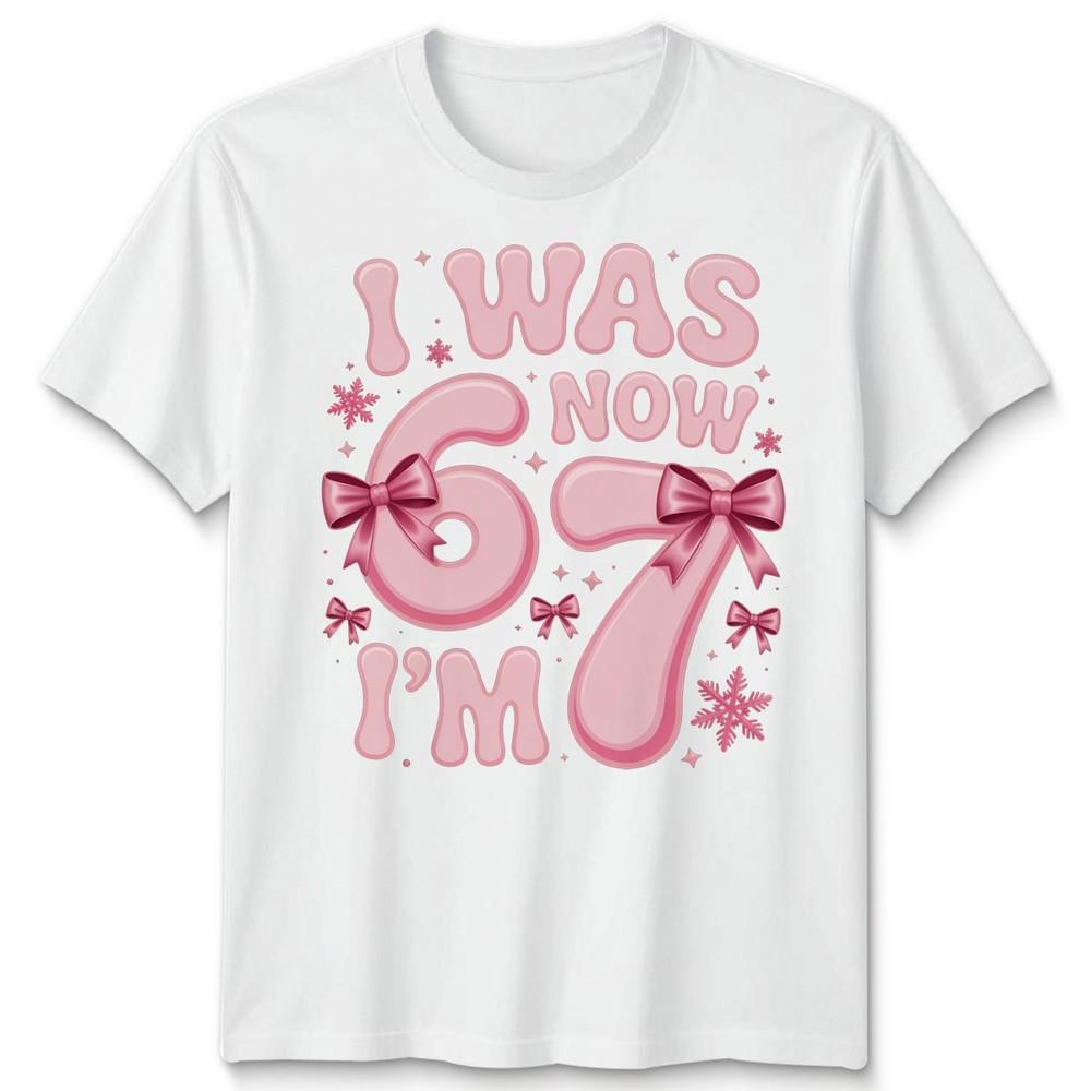 T-shirt Unisex per Ragazza di 6 7 Anni Sette Anni Ero 6 Ora Ho 7 Meme