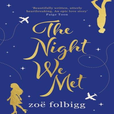 Die Nacht, als wir uns trafen von Zoe Folbigg Taschenbuch 9781838930691