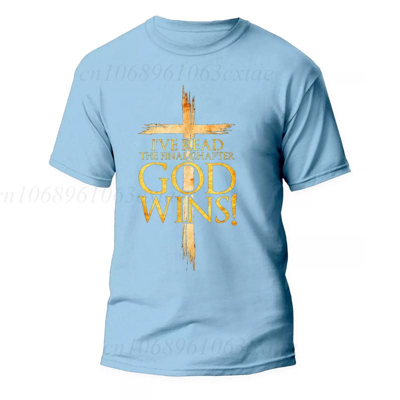 I've Read The Final Chapter God Wins Christian Faith Cross T-Shirt Men Fashion Women's Tshirts Streetwear Tee Casual Camisetas