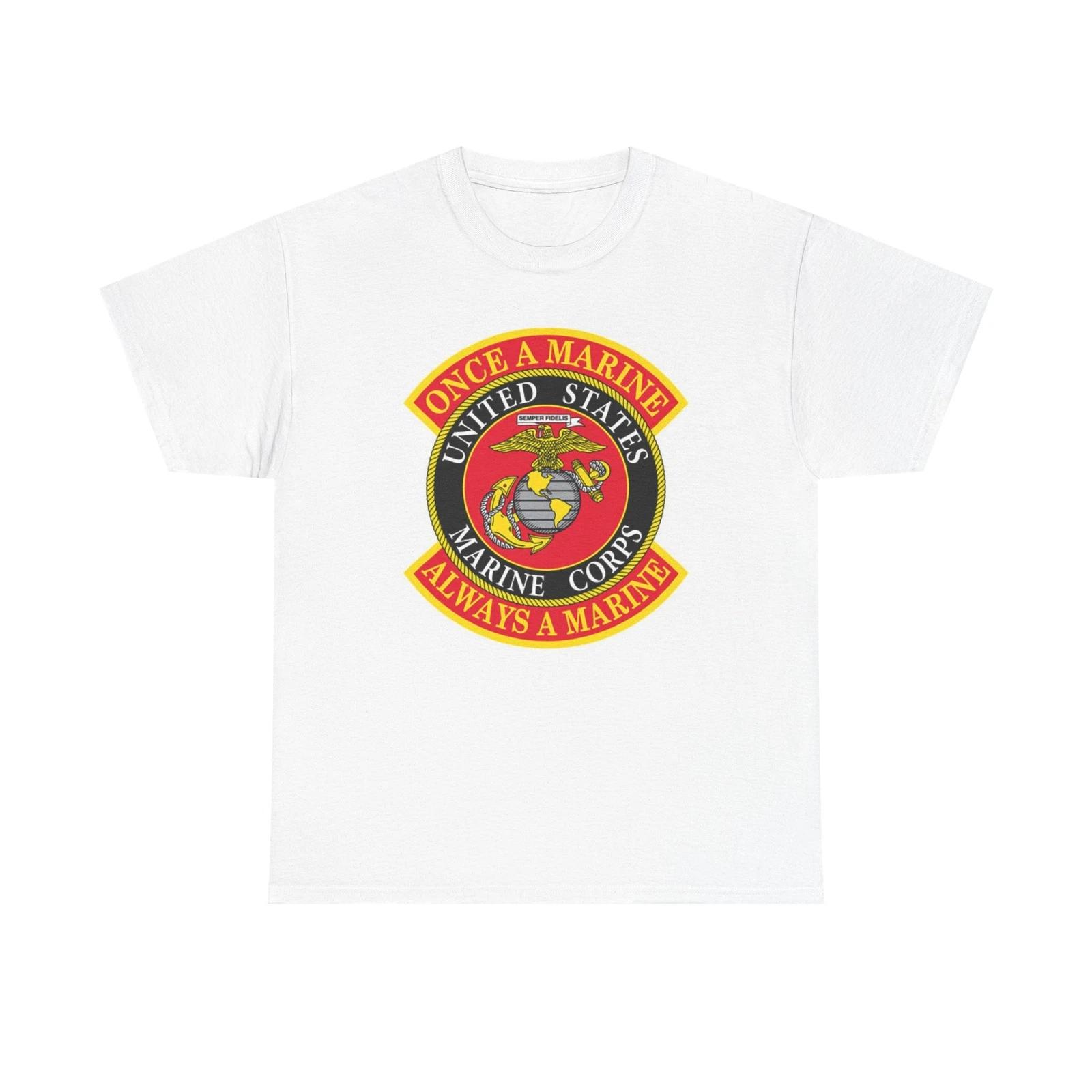 Men s and Women s T-shirts Once A Marine Always A Marine Graphic XS
