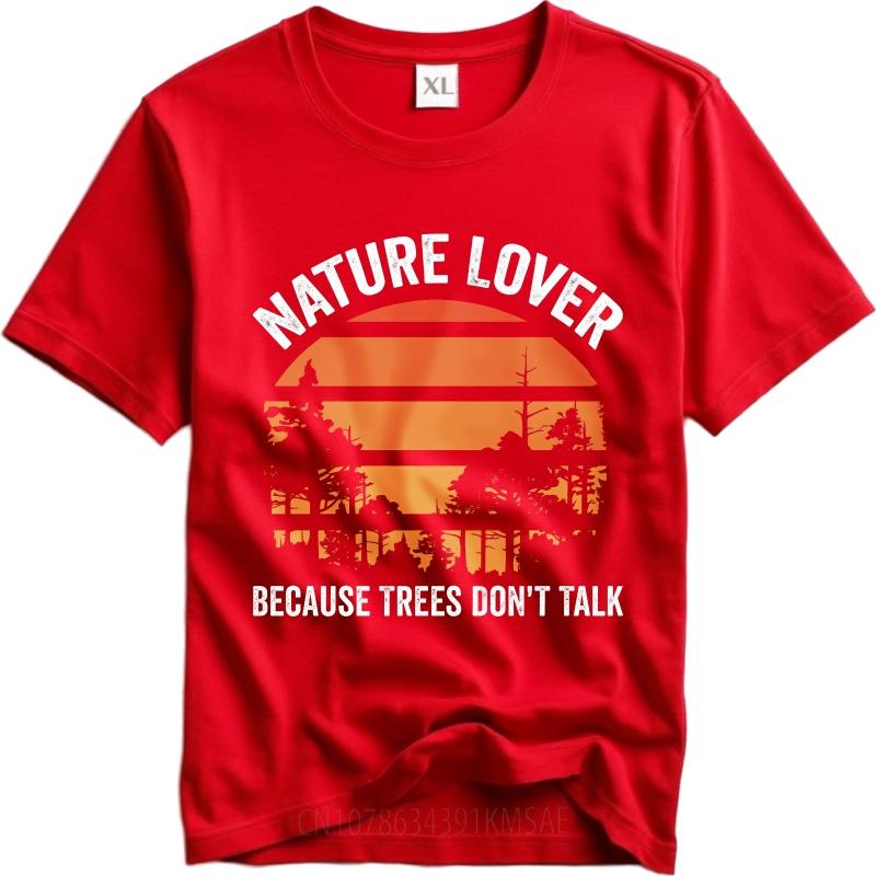 Big Size Summer For Her Tshirt Nature Lover Because Trees Dont Talk Short Sleeve Rock Crew Neck Top Tees Male Workout Tshirt S