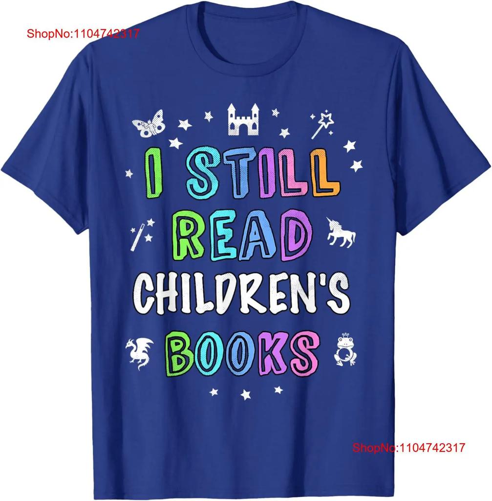 Ich lese IMMER noch Kinderbücher Vorschul-Leselehrer Team T-Shirt vintage Gewaschenes Dehnbares Oberteil Für Den Täglichen Gebrauch mode