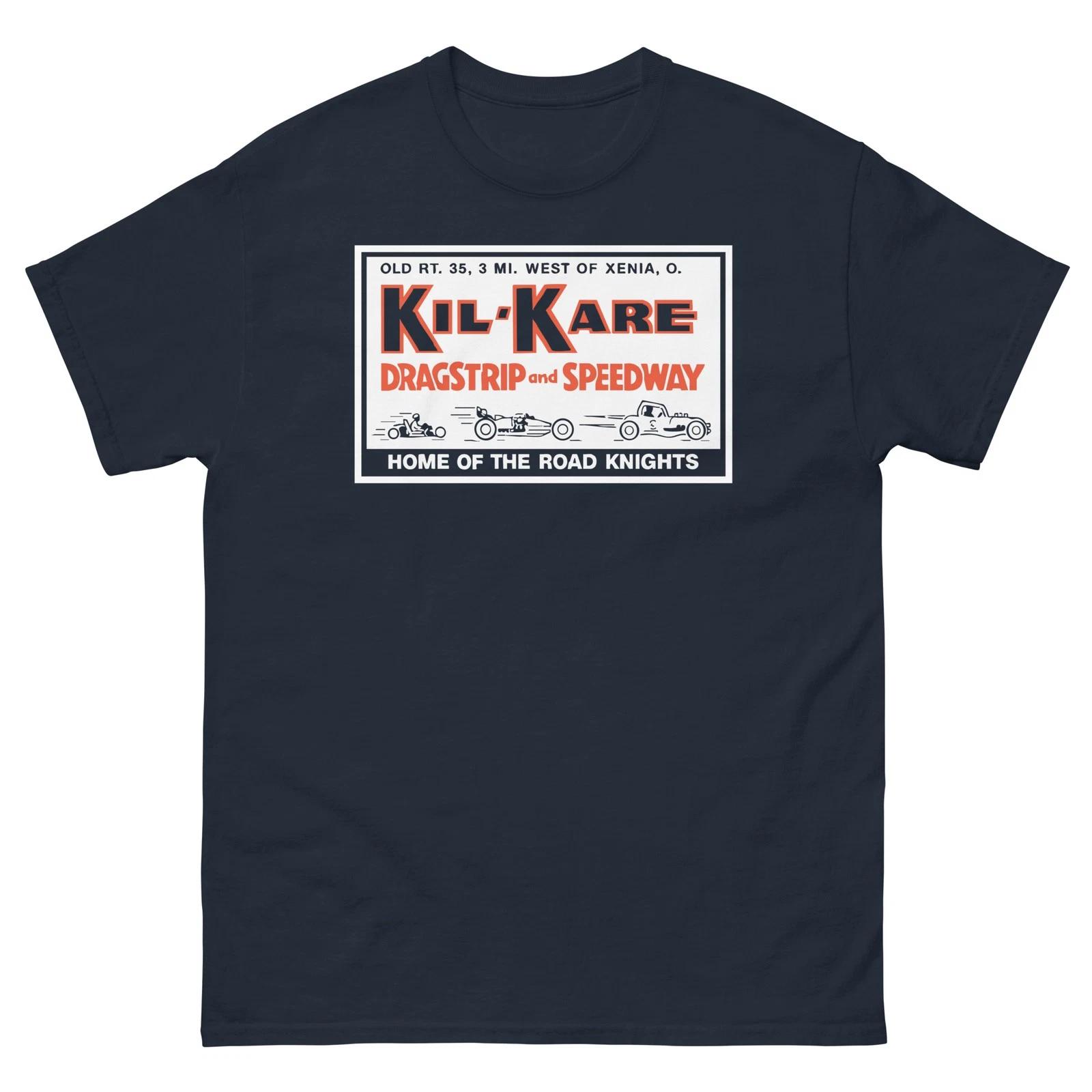

Kil-Kare Dragstrip Drag Racing Tee Vintage Speedway Ohio 100% Cotton T-shirt Mens Womens Tees Top XL