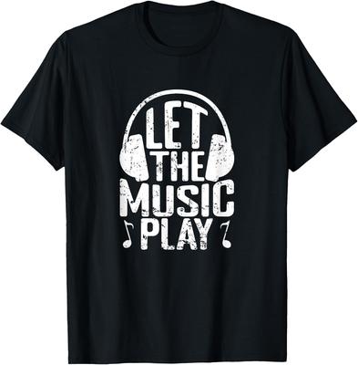 Let the Music Play T-Shirt